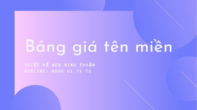 Bảng giá tên miền tại Thiết kế web Phan Rang Ninh Thuận